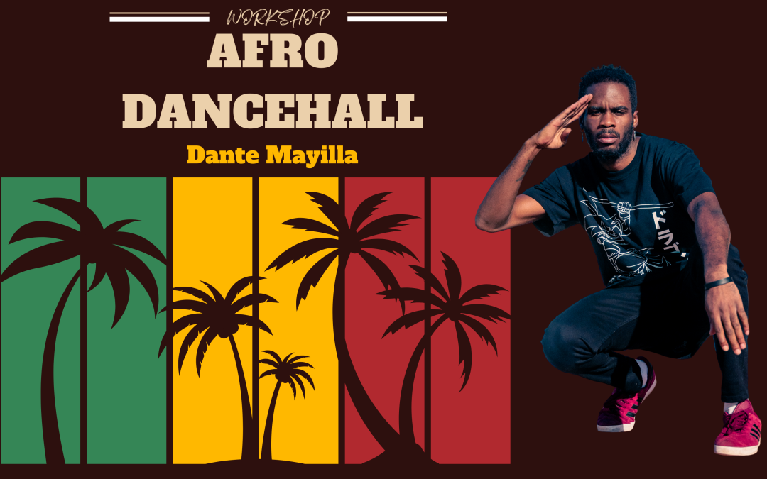 AFRO DANCEHALL WORKSHOP WITH DANTE (DECEMBER 2025)