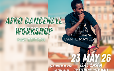 AFRO DANCEHALL WORKSHOP WITH DANTE (MAY 2026)
