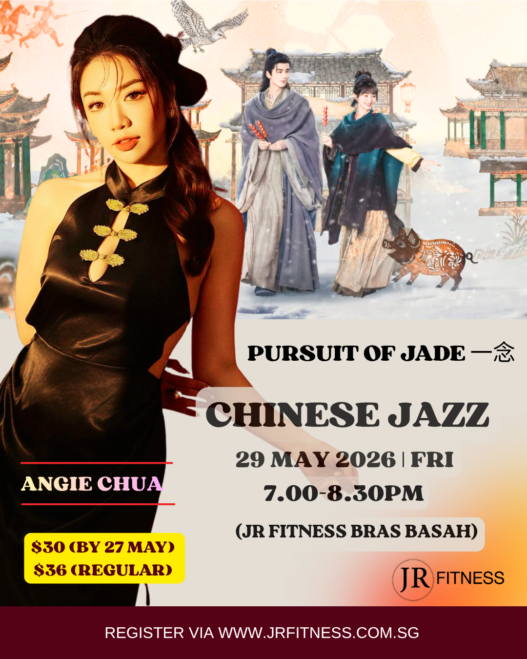 chinese jazz 2 - JR Fitness | Singapore Poster for 'Pursuit of Jade' Chinese Jazz featuring Angie Chua, 29 May 2026, 7–8:30 PM at JR Fitness Bras Basah; tickets by 27 May, regular; register at jrfitness.com.sg.