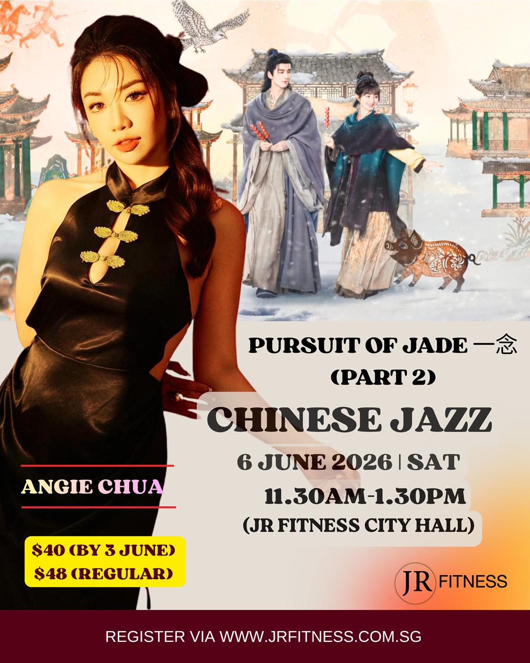 Promotional poster for 'Pursuit of Jade (Part 2)' Chinese Jazz with Angie Chua; Jun 6, 2026, 11:30am–1:30pm at JR Fitness City Hall; tickets –.