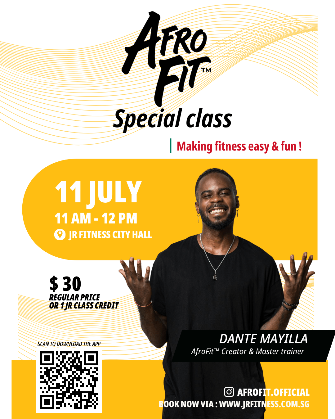 AFROFIT™ - FLYER A4 Templates Instagram Post 45 3 - JR Fitness | Singapore AfroFit Special Class poster: 11 July, 11 AM–12 PM at JR Fitness City Hall; or 1 class credit; trainer Dante Mayilla; QR code.