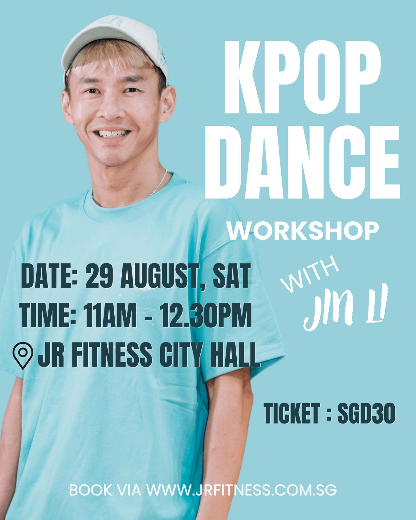 Kpop Dance WS_resized - JR Fitness | Singapore K-Pop dance workshop poster featuring a smiling man in a teal shirt; includes date, time and venue details.