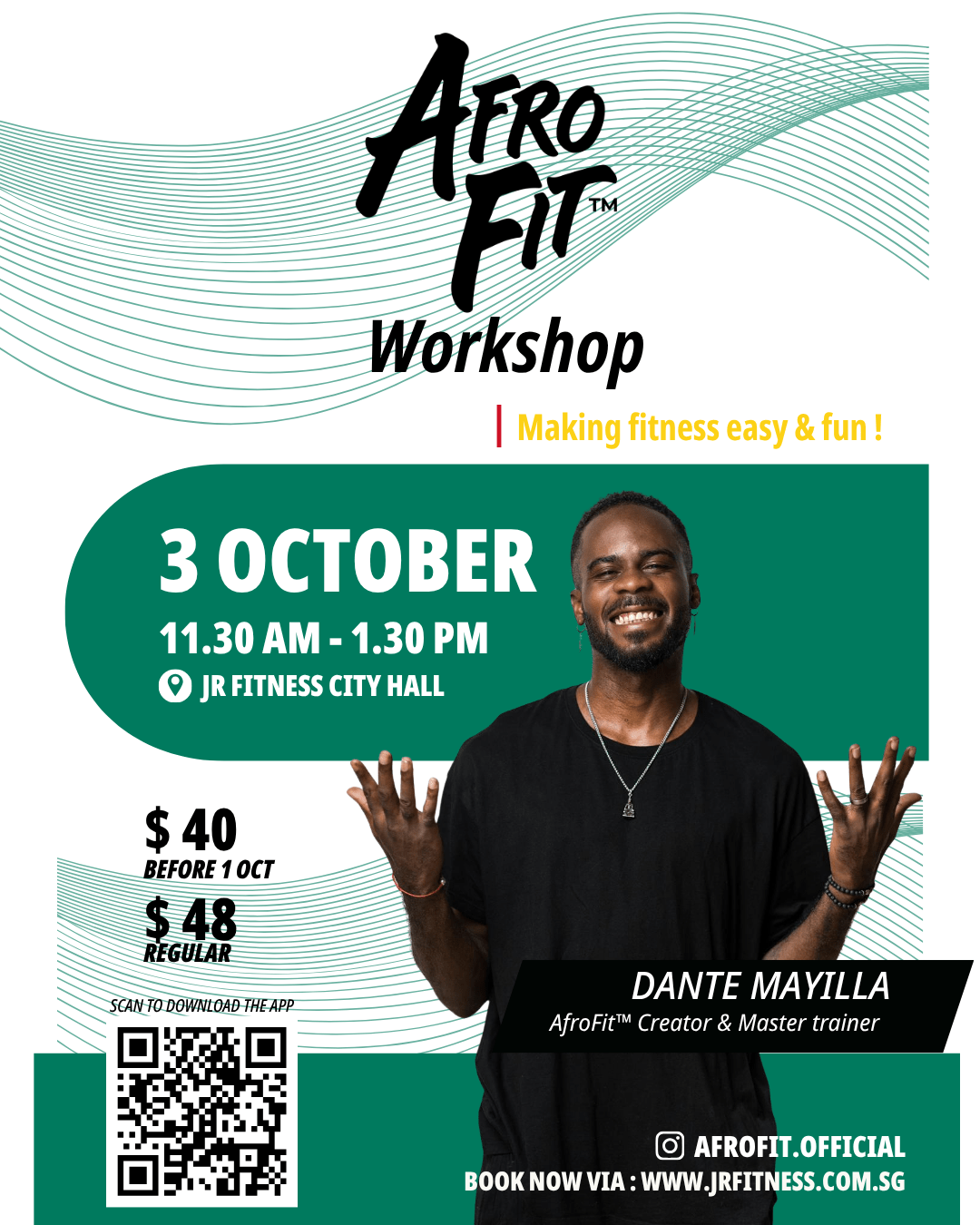 AFROFIT™ - FLYER A4 Templates Instagram Post 45_ORIGINAL - JR Fitness | Singapore AfroFit Workshop poster showing a smiling man in a black shirt; event on October 3, 11:30 AM–1:30 PM at JR Fitness City Hall, pre‑order, regular.