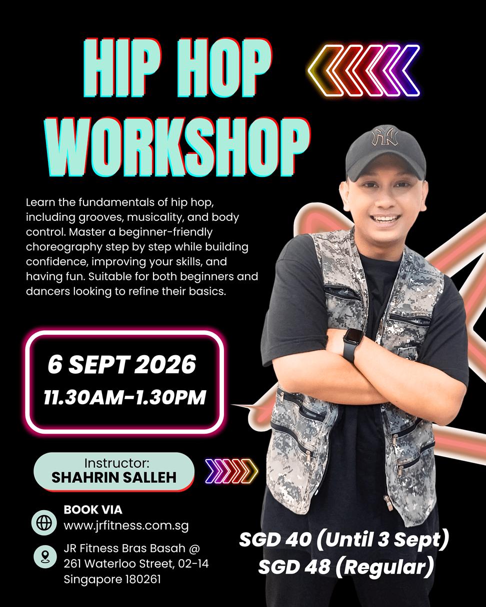 Hip Hop_Resize - JR Fitness | Singapore Hip hop workshop poster with bold turquoise title, date 6 Sept 2026, 11:30 AM–1:30 PM; instructor Shahrin Salleh; fees SGD 40 (Until 3 Sept) or SGD 48 (Regular); book at www.jrfitness.com.sg