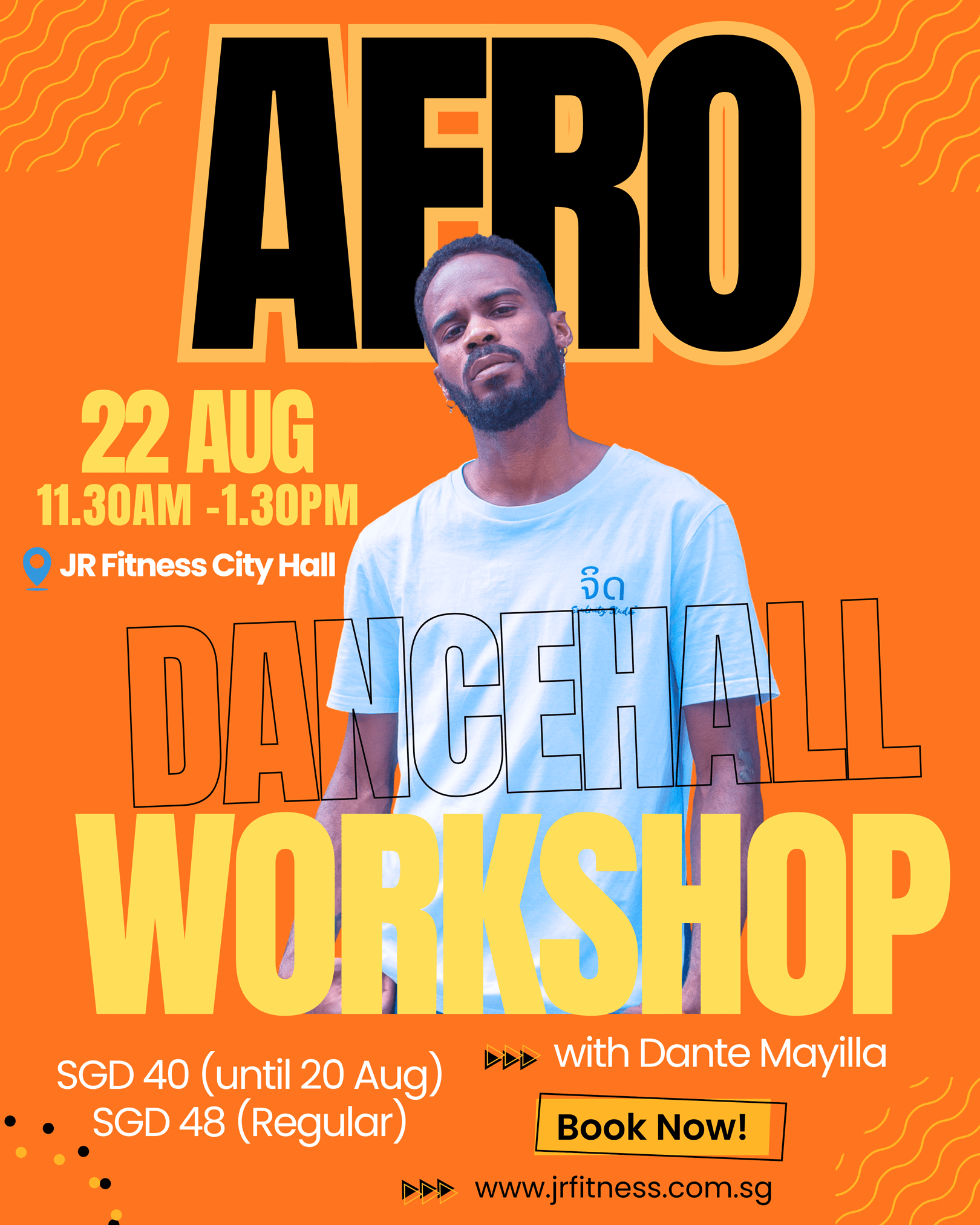 afro_RESIZE - JR Fitness | Singapore Promotional poster with a man in a light blue shirt overlaying large black letters 'AERO' on an orange background; event date 22 Aug and booking info.