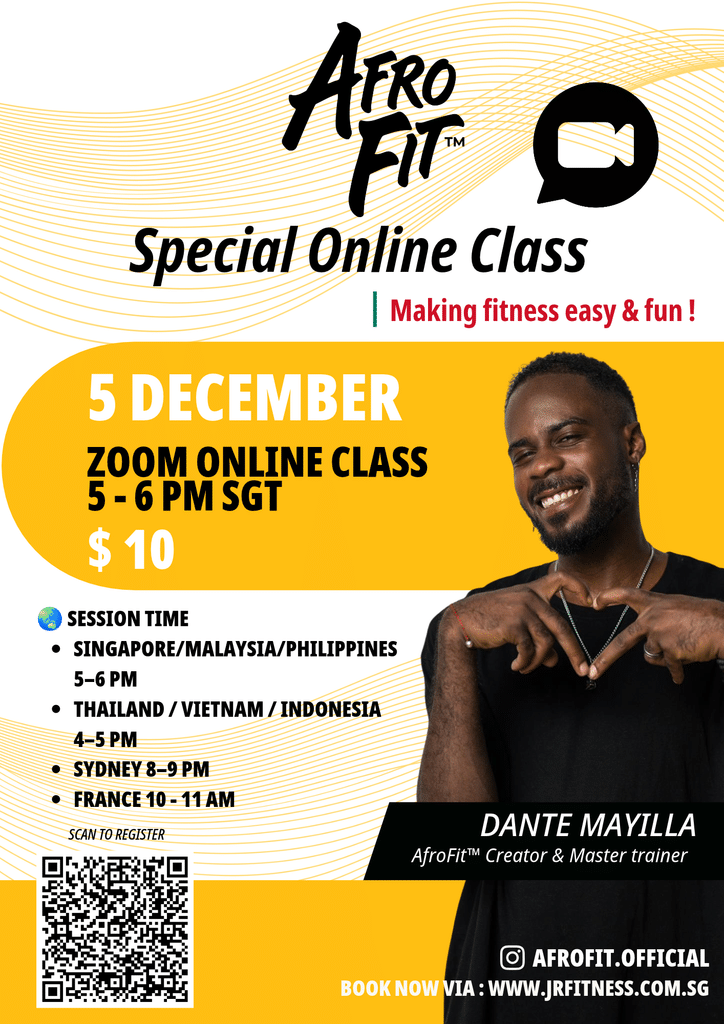 AFROFIT™ - FLYER A4 Templates 3 - JR Fitness | Singapore AfroFit promotional poster for a Special Online Class on 5 December with a Zoom session 5–6 PM SGT, ; features a smiling man against a yellow shape and a QR code on the left.